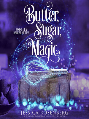 cover image of Butter, Sugar, Magic